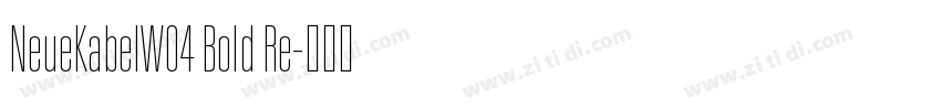 NeueKabelW04 Bold Re字体转换